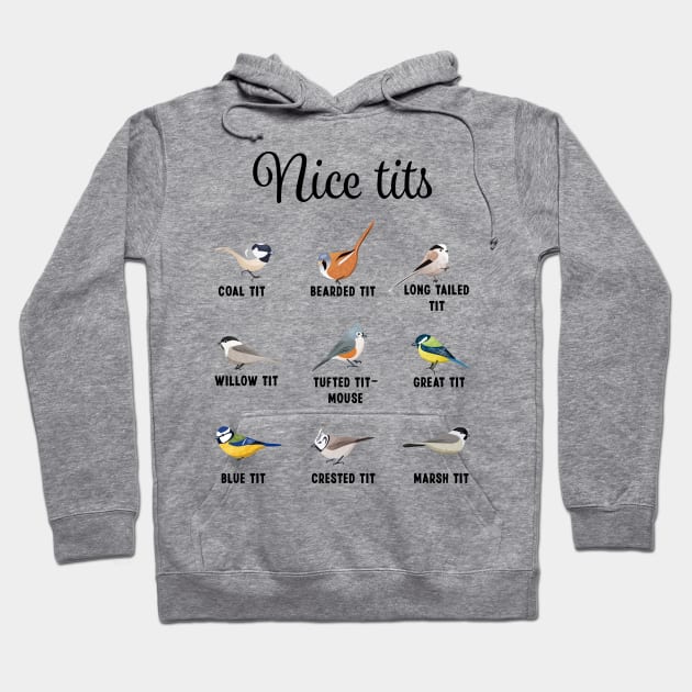 Nice Tits Titmouse Great Tit Bird watching Gift Hoodie by qwertydesigns